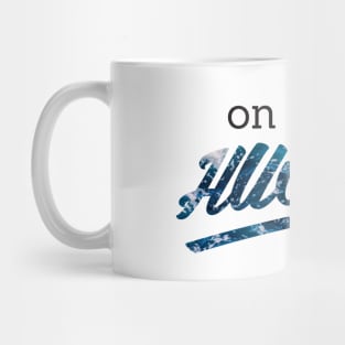 On That Hustle -ocean versio Mug